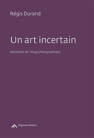 un-art-incertain_regis-durand_filigranes