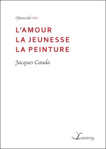 Jacques_Cauda_L_amour_la_jeunesse_la_peinture_bord_boir