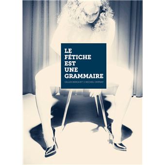 Le-fetiche-est-une-grammaire