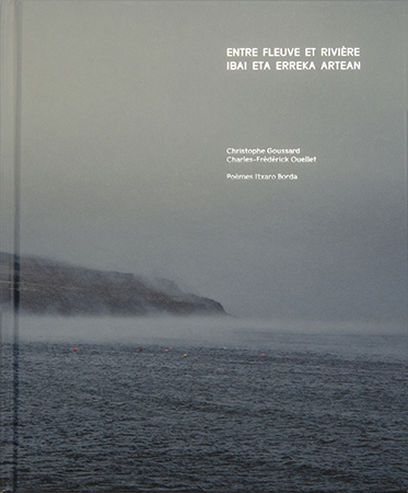 entre-fleuve-et-riviere_christophe-goussard_filigranes