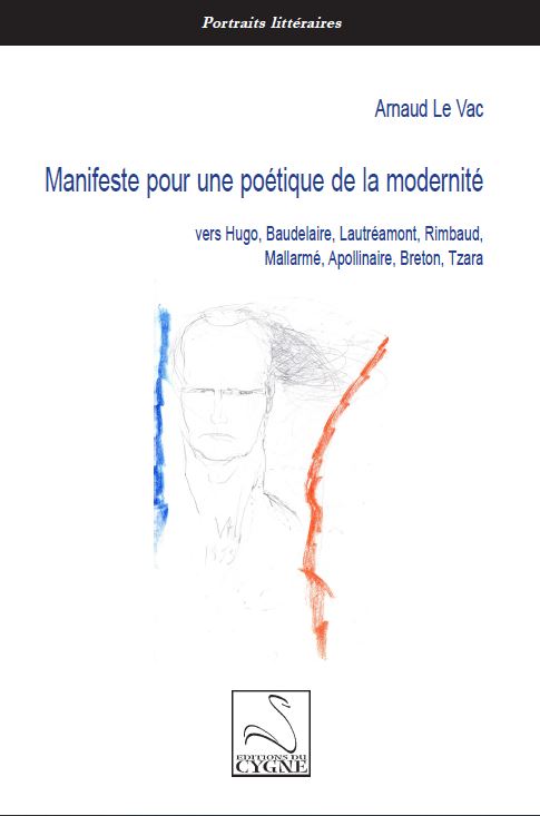 Manifeste pour une poétique de la modernité, Arnaud Le Vac
